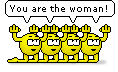 You're the woman
