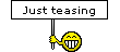 teasing.gif